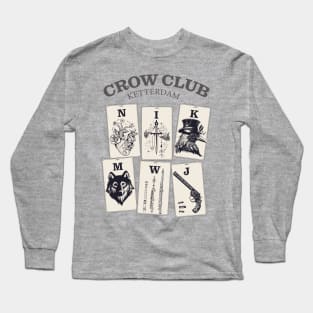 Six of Crows - Ketterdam Crow Club Long Sleeve T-Shirt